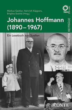 Johannes Hoffmann (1890-1967) von Gestier,  Markus, Küppers,  Heinrich, Steinle,  Brigitte