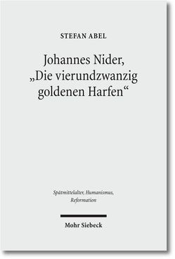 Johannes Nider ‚Die vierundzwanzig goldenen Harfen‘ von Abel,  Stefan