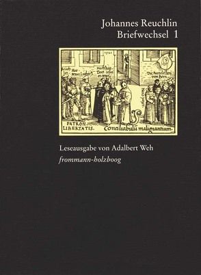 Johannes Reuchlin: Briefwechsel. Leseausgabe / 4 Bände von Burkard,  Georg, Reuchlin,  Johannes, Weh,  Adalbert