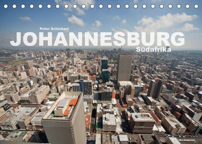 Johannesburg Südafrika (Tischkalender 2022 DIN A5 quer) von Schickert,  Peter