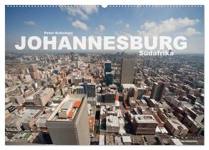 Johannesburg Südafrika (Wandkalender 2024 DIN A2 quer), CALVENDO Monatskalender von Schickert,  Peter