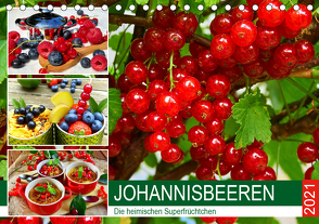 Johannisbeeren. Die heimischen Superfrüchtchen (Tischkalender 2021 DIN A5 quer) von Hurley,  Rose