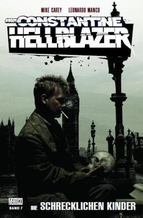 John Constantine – Hellblazer von Carey,  Mike, Dillon,  Steve, Frusin,  Marcelo, Manco,  Leonardo