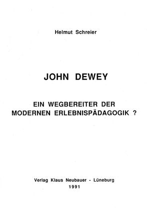 John Dewey von Schreier,  Helmut, Ziegenspeck,  Jörg