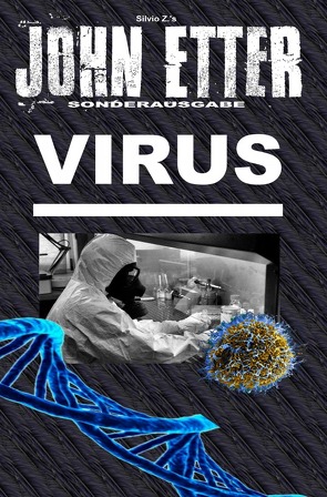 John Etter – Privatdetektiv / JOHN ETTER – Virus – Sonderausgabe von Etter,  John