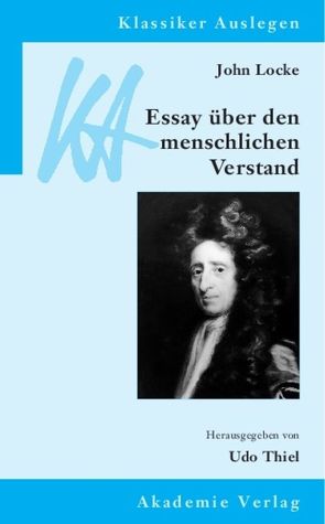 John Locke: Essay über den menschlichen Verstand von Thiel,  Udo