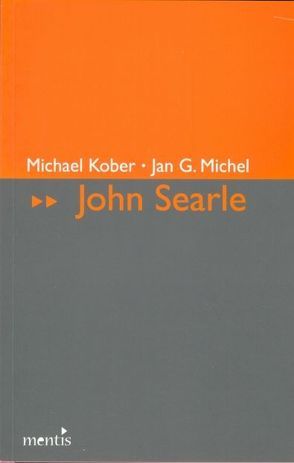 John Searle von Kober,  Michael, Michel,  Jan G.