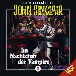 John Sinclair – Folge 1 von Bogner,  Fred, Bornemann,  Henning, Dark,  Jason, Glaubrecht,  Frank, Kerzel,  Joachim, Tafel,  Karlheinz