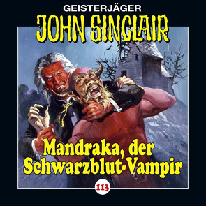 John Sinclair – Folge 113 von Bonasewicz,  Susanna, Dark,  Jason, Lange,  Alexandra, May,  Martin, Rumpf,  Bernd, Wunder,  Dietmar