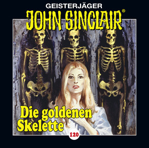 John Sinclair – Folge 120 von Dark,  Jason, Lange,  Alexandra, May,  Martin, Schmidt,  Tobias, Wunder,  Dietmar, Zech,  Bettina