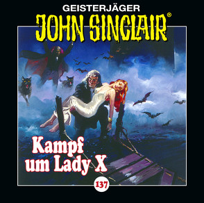 John Sinclair – Folge 137 von Dark,  Jason, Lange,  Alexandra, Wunder,  Dietmar