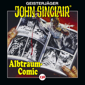 John Sinclair – Folge 138 von Dark,  Jason, Karrenbauer,  Katy, Lange,  Alexandra, Wunder,  Dietmar