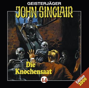 John Sinclair – Folge 14 von Bierstedt,  Detlef, Dark,  Jason, Gassen,  Joseline, Glaubrecht,  Frank, Kerzel,  Joachim, Riedel,  Lutz