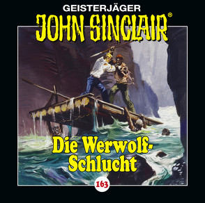 John Sinclair – Folge 163 von Dark,  Jason, Lange,  Alexandra, May,  Martin, Wunder,  Dietmar