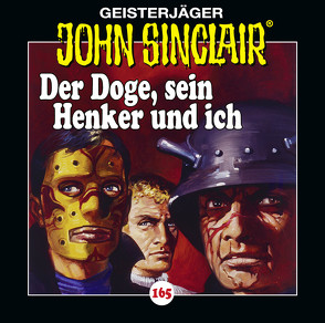 John Sinclair – Folge 165 von Dark,  Jason, Lange,  Alexandra, May,  Martin, Wunder,  Dietmar