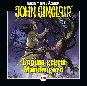 John Sinclair – Folge 168 von Dark,  Jason, Lange,  Alexandra, May,  Martin, Wunder,  Dietmar