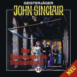 John Sinclair – Folge 19 von Dark,  Jason, Glaubrecht,  Frank, Hugo,  Dorette, Kerzel,  Joachim, Pigulla,  Franziska, Riedel,  Lutz