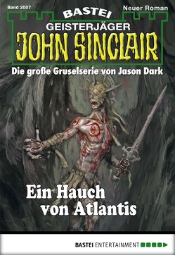 John Sinclair – Folge 2007 von Wolfe,  Eric