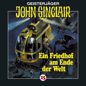 John Sinclair – Folge 25 von Bierstedt,  Detlef, Dark,  Jason, Glaubrecht,  Frank, Kerzel,  Joachim, Pigulla,  Franziska, Prüter,  Eberhard