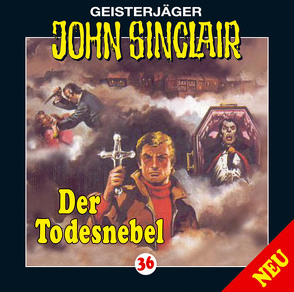 John Sinclair – Folge 36 von Bierstedt,  Detlef, Dark,  Jason, Glaubrecht,  Frank, Kerzel,  Joachim, May,  Martin, Pigulla,  Franziska, Schmitz,  Tilo