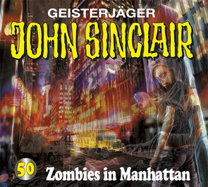 John Sinclair – Folge 50 von Dark,  Jason, Glaubrecht,  Frank, May,  Martin, Pampel,  Wolfgang, Pigulla,  Franziska, Schmitz,  Tilo, Wunder,  Dietmar