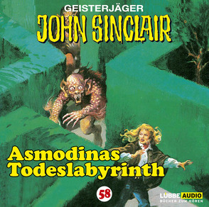 John Sinclair – Folge 58 von Dark,  Jason, Glaubrecht,  Frank, Kerzel,  Joachim, May,  Martin, Pigulla,  Franziska, Tafel,  Karlheinz