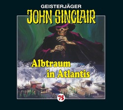 John Sinclair – Folge 75 von Bonasewicz,  Susanna, Clausnitzer,  Claus Dieter, Dark,  Jason, Glaubrecht,  Frank, Lange,  Alexandra, Schadt,  Shandra