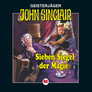 John Sinclair – Folge 80 von Dark,  Jason, Glaubrecht,  Frank, Gressmann,  Evelyn, Lange,  Alexandra, May,  Martin, Pigulla,  Franziska