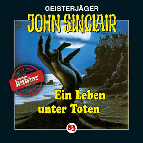 John Sinclair – Folge 83 von Dark,  Jason, Glaubrecht,  Frank, Gressmann,  Evelyn, Lange,  Alexandra, Prochnow,  Jürgen