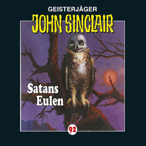 John Sinclair – Folge 92 von Bierstedt,  Detlef, Dark,  Jason, Gawlich,  Cathlen, Glaubrecht,  Frank, Lange,  Alexandra, Schmidt-Foß,  Dennis