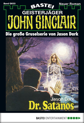 John Sinclair Gespensterkrimi – Folge 03 von Dark,  Jason