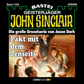 John Sinclair – Pakt mit dem Jenseits von Dark,  Jason, Wilhelm,  Carsten