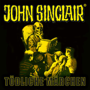 John Sinclair – Tödliche Märchen von Dark,  Jason, Wunder,  Dietmar