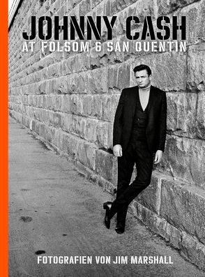 Johnny Cash at Folsom & San Quentin von Marshall,  Jim, Stuart,  Marty