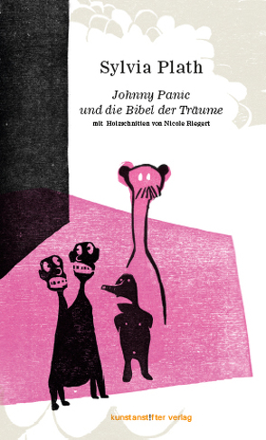 Johnny Panic und die Bibel der Träume von Plath,  Sylvia, Riegert,  Nicole