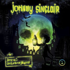 Johnny Sinclair / Beruf: Geisterjäger von Ehrhardt,  Dennis, Städing,  Sabine