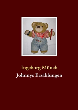 Johnnys Erzählungen von Münch,  Ingeborg