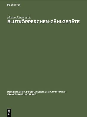 Blutkörperchen-Zählgeräte von Andrea,  Zimmermann, Johow,  Martin, Seyerlein,  Annegrit, Specht,  Klaus Dieter