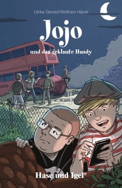 Jojo und das geklaute Handy von Gerold,  Ulrike, Hänel,  Wolfram