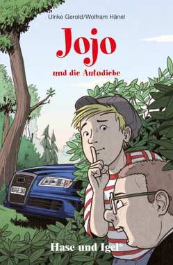 Jojo und die Autodiebe von Gerold,  Ulrike, Hänel,  Wolfram