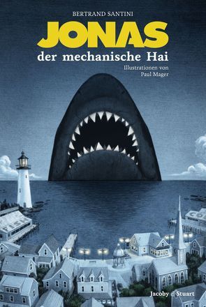 Jonas, der mechanische Hai von Jacoby,  Edmund, Mager,  Paul, Santini,  Bertrand