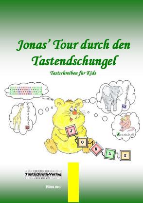 Jonas‘ Tour durch den Tastendschungel von Röhling,  Stefan