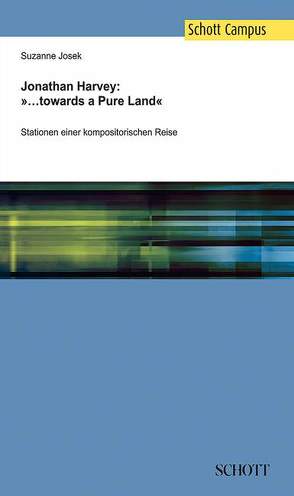 Jonathan Harvey: ‚…towards a Pure Land‘ von Josek,  Suzanne