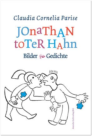 Jonathan toter Hahn von Parise,  Claudia C