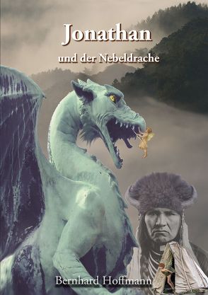 Jonathan und der Nebeldrache von Hoffmann,  Bernhard