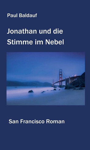 Jonathan und die Stimme im Nebel von Baldauf,  Paul