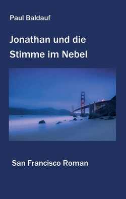 Jonathan und die Stimme im Nebel von Baldauf,  Paul