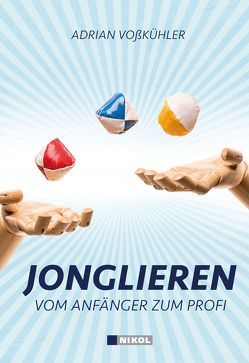 Jonglieren von Voßkühler,  Adrian