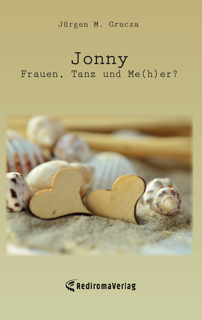 Jonny – Frauen, Tanz und Me(h)er? von Grucza,  Jürgen M.