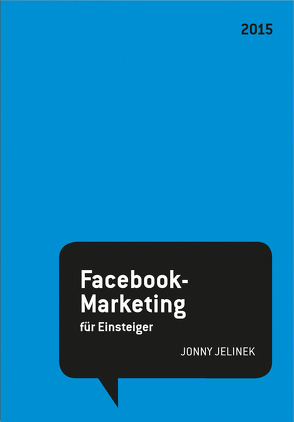 STARK Jonny Jelinek: Facebook-Marketing für Einsteiger von Jelinek,  Jonny